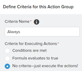 Always Criteria Process Builder Salesforce